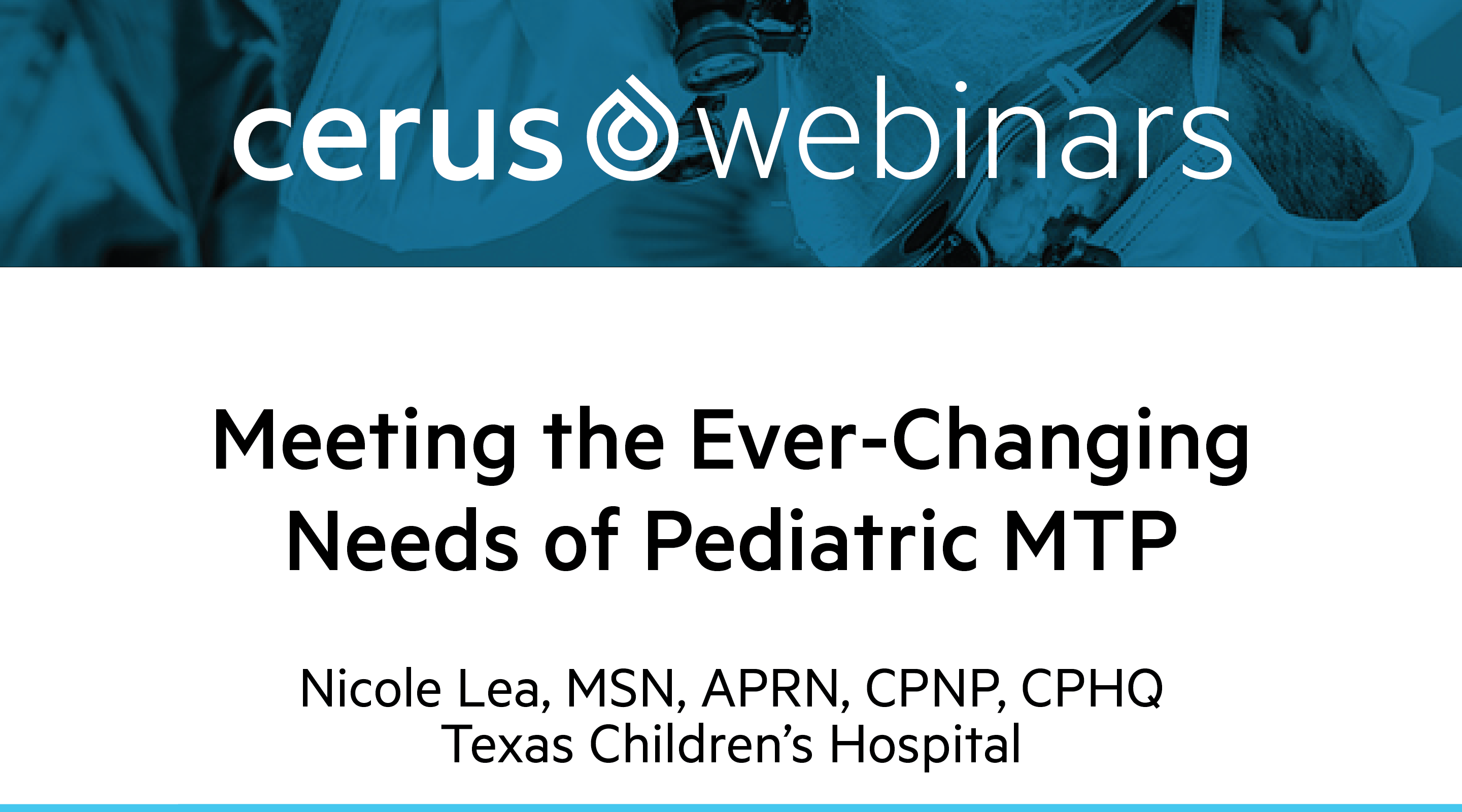 Meeting the Ever-Changing Needs of Pediatric MTP